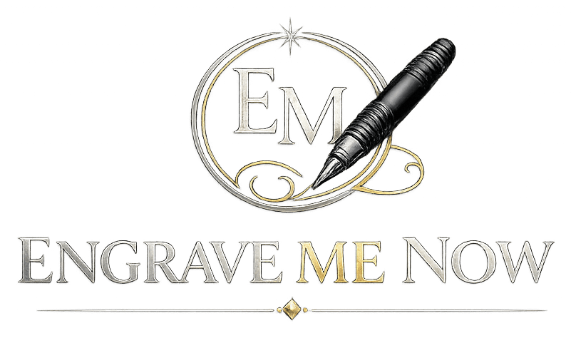 Engrave Me Now
